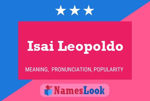 Poster del nome Isai Leopoldo