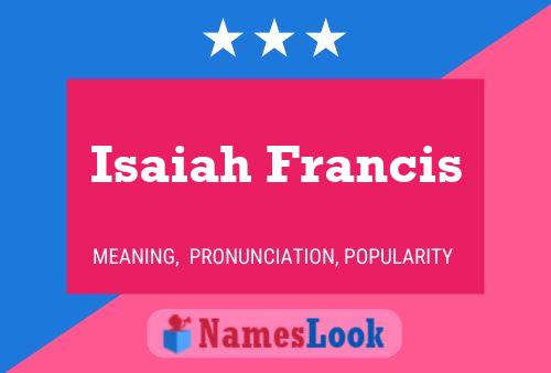 Poster del nome Isaiah Francis