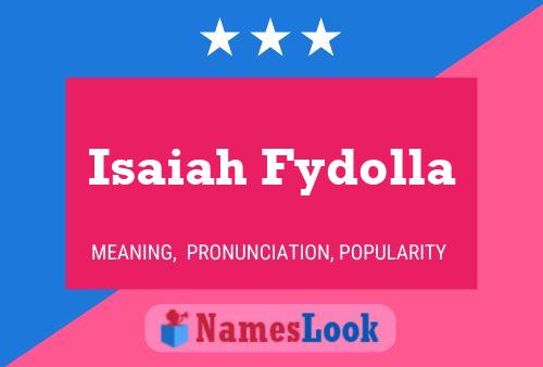 Poster del nome Isaiah Fydolla