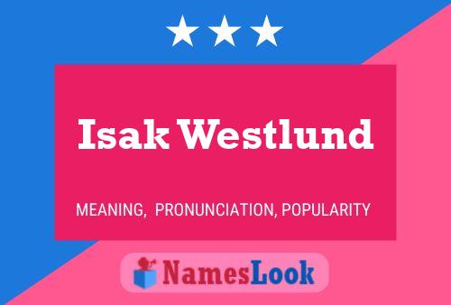 Poster del nome Isak Westlund