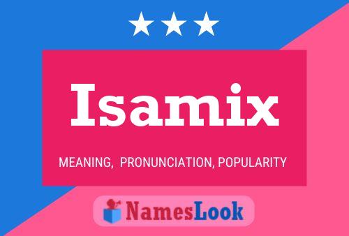 Poster del nome Isamix