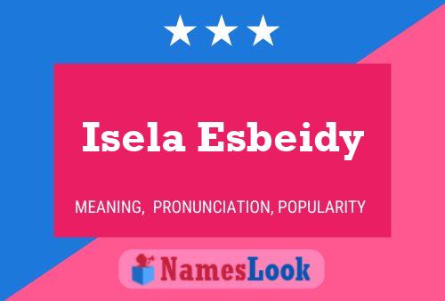 Poster del nome Isela Esbeidy