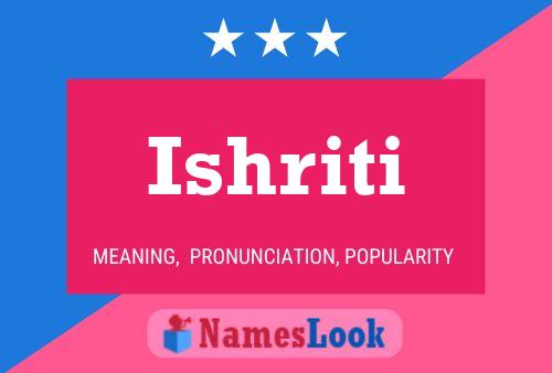 Poster del nome Ishriti