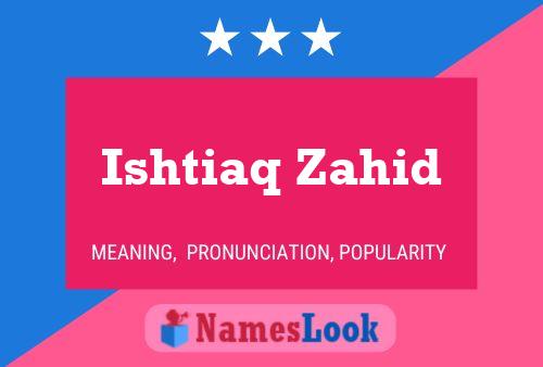 Poster del nome Ishtiaq Zahid