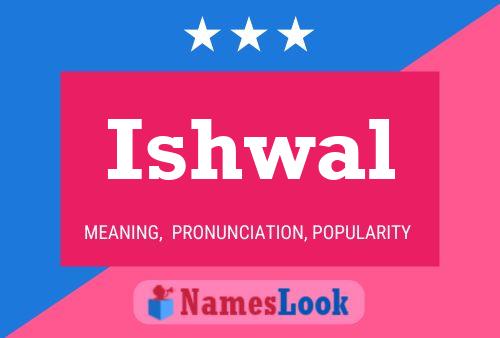 Poster del nome Ishwal