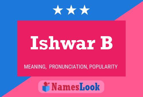 Poster del nome Ishwar B