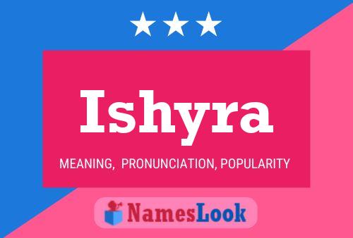 Poster del nome Ishyra