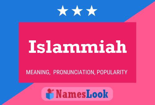 Poster del nome Islammiah