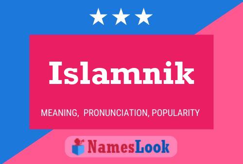 Poster del nome Islamnik