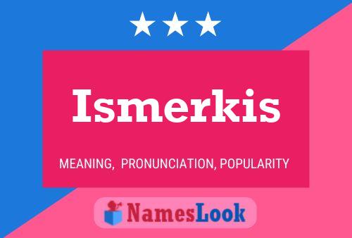 Poster del nome Ismerkis