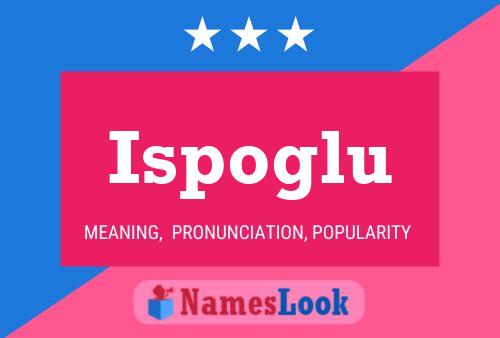 Poster del nome Ispoglu