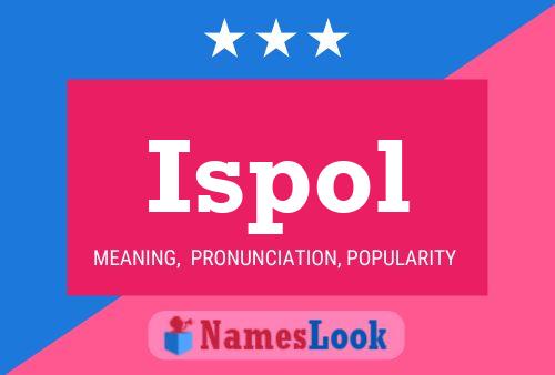 Poster del nome Ispol