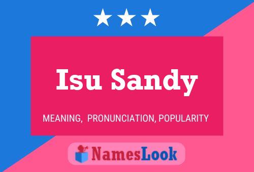 Poster del nome Isu Sandy