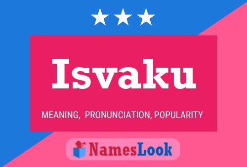 Poster del nome Isvaku