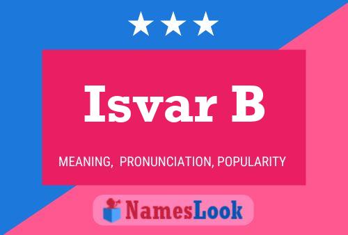 Poster del nome Isvar B