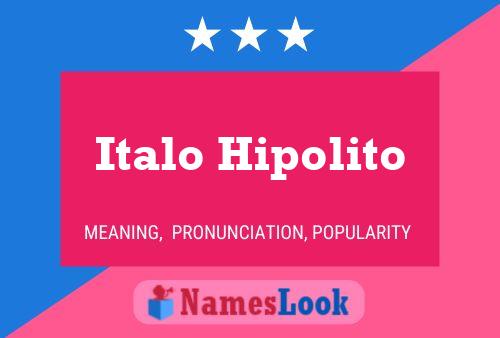 Poster del nome Italo Hipolito