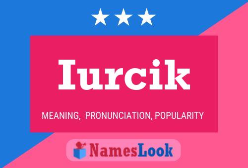 Poster del nome Iurcik