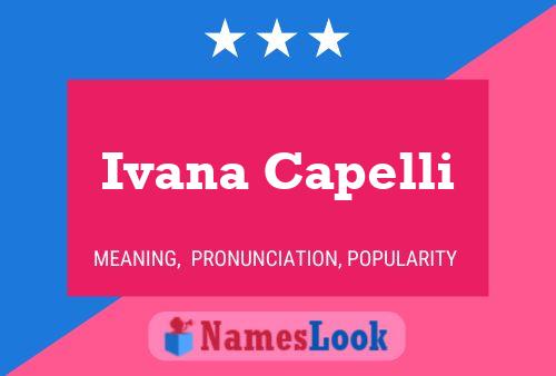 Poster del nome Ivana Capelli