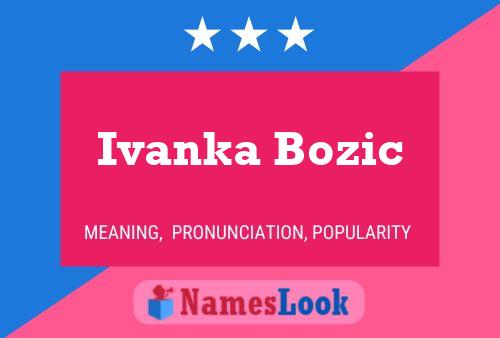 Poster del nome Ivanka Bozic