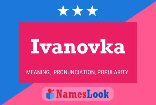 Poster del nome Ivanovka