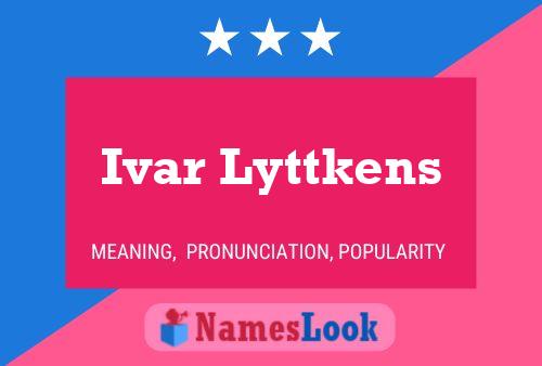 Poster del nome Ivar Lyttkens