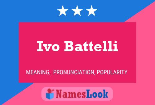 Poster del nome Ivo Battelli