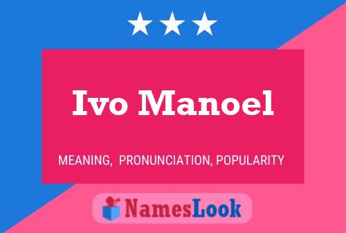 Poster del nome Ivo Manoel