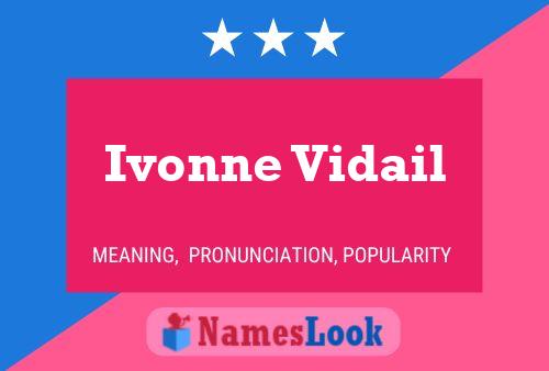 Poster del nome Ivonne Vidail