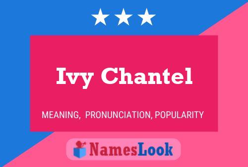 Poster del nome Ivy Chantel