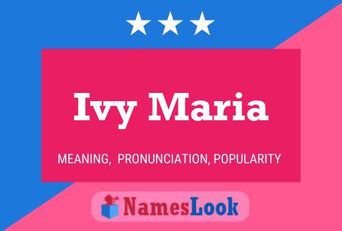 Poster del nome Ivy Maria