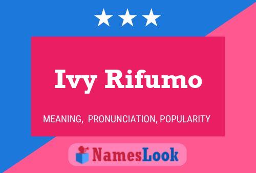 Poster del nome Ivy Rifumo