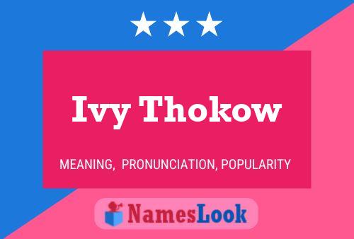 Poster del nome Ivy Thokow