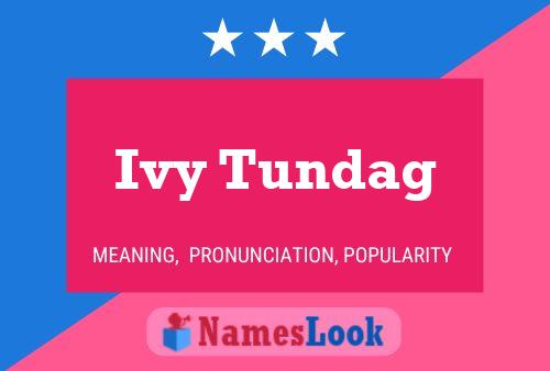 Poster del nome Ivy Tundag