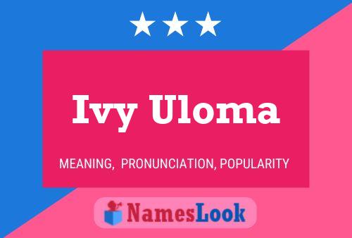 Poster del nome Ivy Uloma