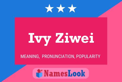 Poster del nome Ivy Ziwei