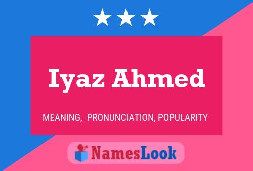 Poster del nome Iyaz Ahmed