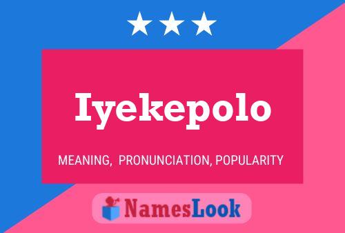 Poster del nome Iyekepolo