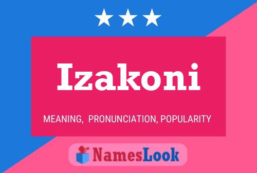 Poster del nome Izakoni