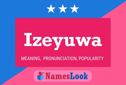 Poster del nome Izeyuwa