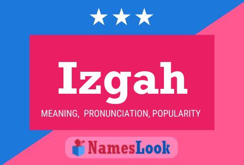 Poster del nome Izgah