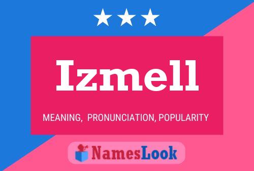 Poster del nome Izmell