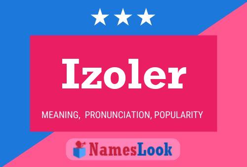 Poster del nome Izoler