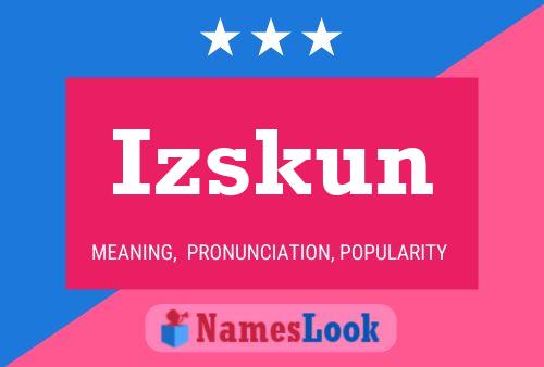 Poster del nome Izskun