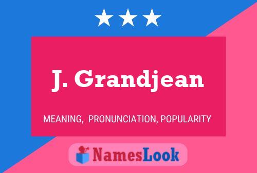 Poster del nome J. Grandjean