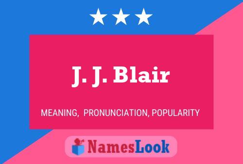 Poster del nome J. J. Blair