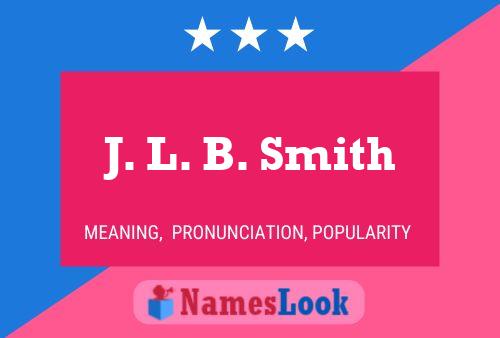 Poster del nome J. L. B. Smith