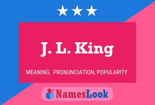 Poster del nome J. L. King