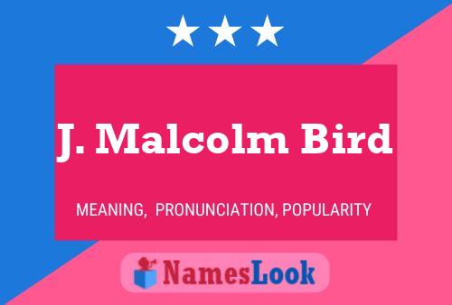 Poster del nome J. Malcolm Bird