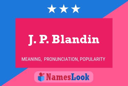 Poster del nome J. P. Blandin