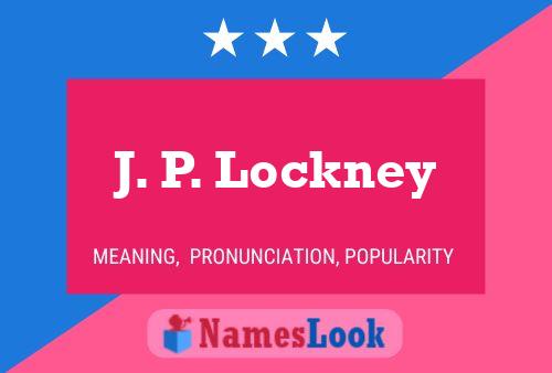 Poster del nome J. P. Lockney